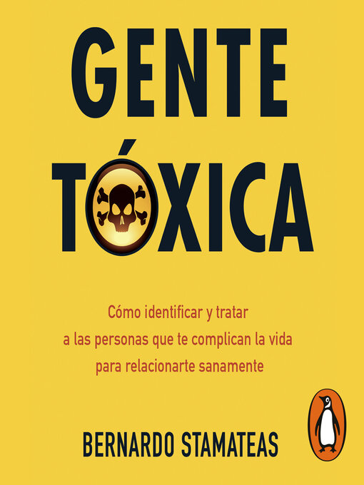 Title details for Gente tóxica by Bernardo Stamateas - Available